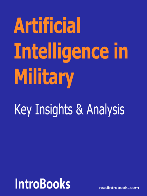 Title details for Artificial Intelligence in Military by Introbooks Team - Available